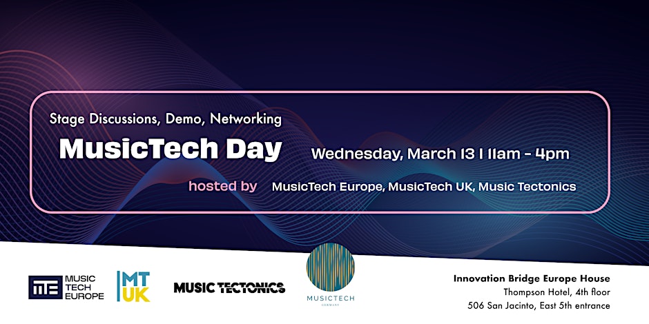 Music Tech Europe at SXSW 2024